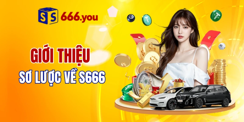 Loạt thông tin cơ bản về nhà cái S666 