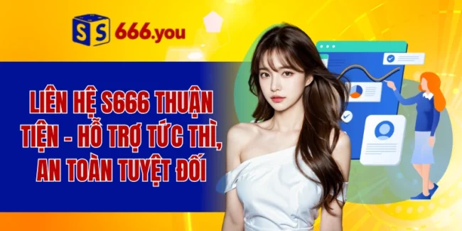 liên hệ S666